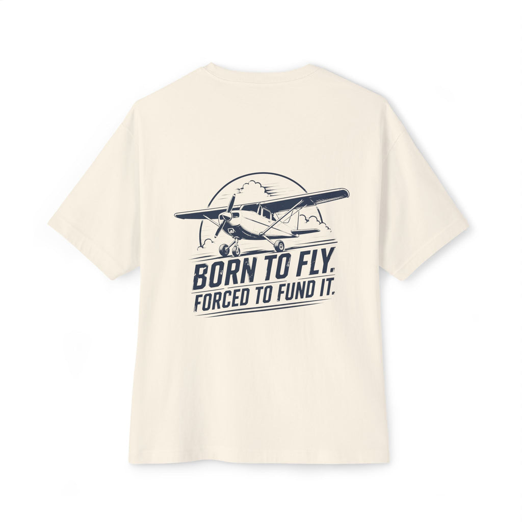 Born to Fly Forced to Fund It T-Shirt | Airplane Pilot Tee